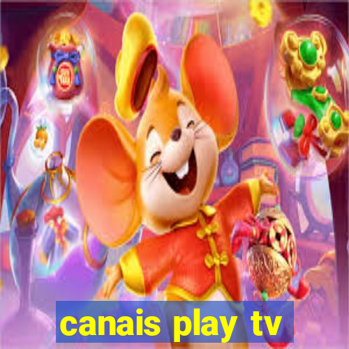 canais play tv